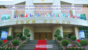 Third High-Level International Conference  on International Decade for Action “Water for Sustainable Development” Held in Capital of Tajikistan